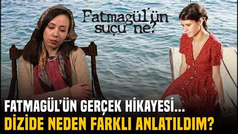 Fatmag L N Su U Ne Ger Ek Hikayem Diziden Farkl Youtube