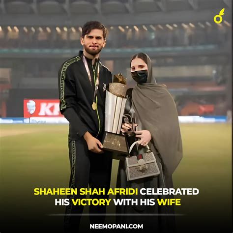 Shaheen Shah Afridi Celebrated His Victory With His Wife Celebrities