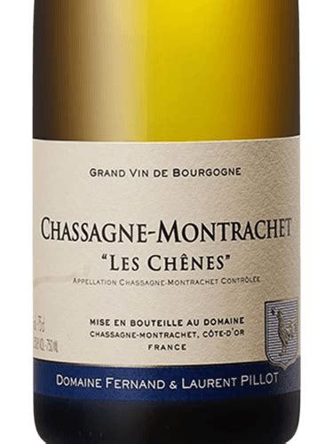 Domaine Fernand Laurent Pillot Chassagne Montrachet Les Chenes Vivino