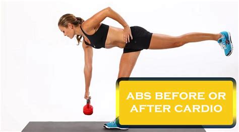 Abs Before or After Cardio: What to Do?