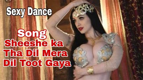 Sheese Ka Tha Dil Mera DJ Remix Dil Toot Gaya Song With Sexy Dance