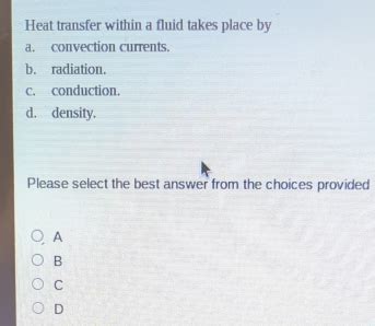 Solved Heat Transfer Within A Fluid Takes Place By A Convection