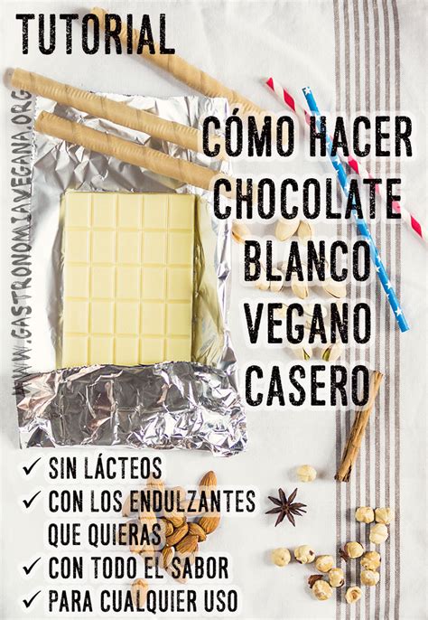 Cómo hacer chocolate blanco vegano Gastronomía Vegana