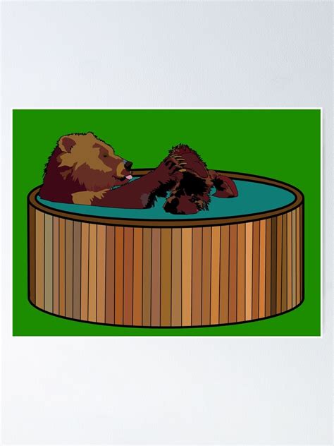 Hot Tub Bear Poster By BearMa Redbubble