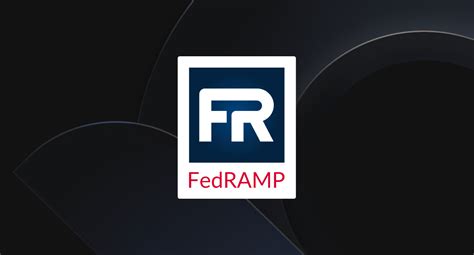 What Is Fedramp Compliance 6 Steps To Achieve Authorization Auditboard