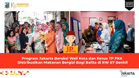 Program Jakarta Beraksi Wali Kota Dan Tp Pkk Distribusikan Makanan