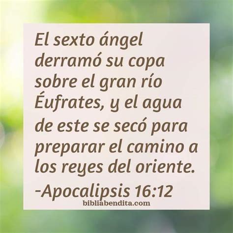 Explicación Apocalipsis 16 12 El sexto ángel derramó su copa sobre el