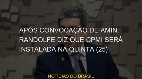 Após convocação de Amin Randolfe diz que CPMI será instalada na quinta