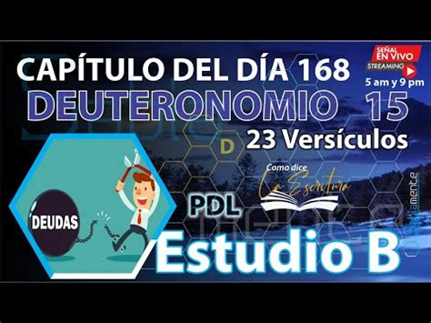 ESTUDIO BÍBLICO DEUTERONOMIO 15 DíA 168 YouTube