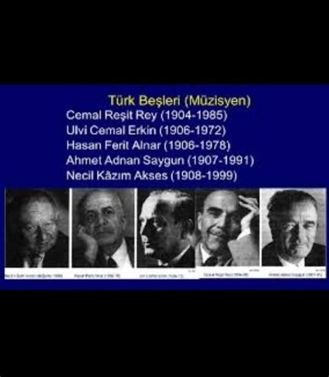 Cemal Re It Rey Ulvi Cemal Erkin Ve Ahmet Adnan Saygun Kimdir Ve T Rk