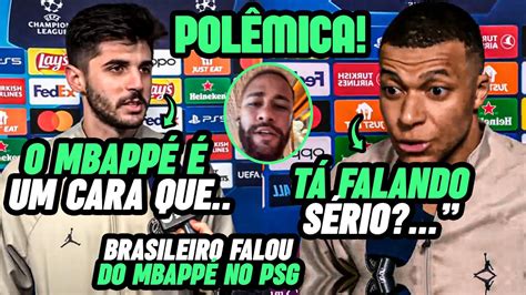 Brasileiro Beraldo Mandou A Real E Falou Tudo Sobre Mbapp No Psg Ap S