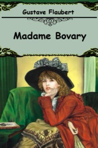 Madame Bovary French Edition By Gustave Flaubert Goodreads