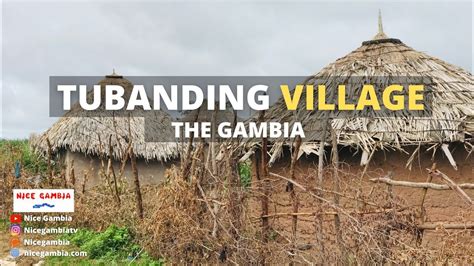 Tubanding Village In The Gambia Cities And Towns Youtube