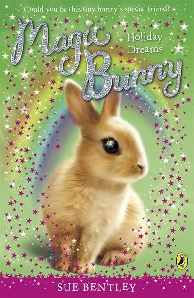 Magic Bunny By Sue Bentley Penguin Books New Zealand