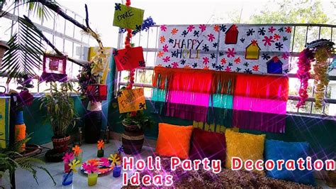 Holi Party D Cor Ideas Holi Home Decorations Festival Decoration