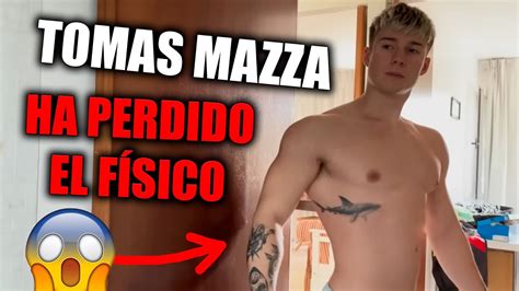 Tomas Mazza Ha Perdido El F Sico Por Salir De Fiesta Youtube