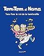 Tom Tom Et Nana Tome Tom Tom Et Ses Id Es Explosives Amazon Fr