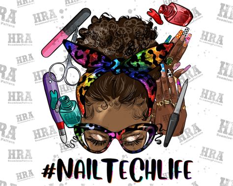 Afro Messy Bun Nail Tech Life Png Sublimation Design Nail Tech Life