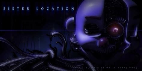 Fnaf Sister Location Theory Five Nights At Freddys Amino