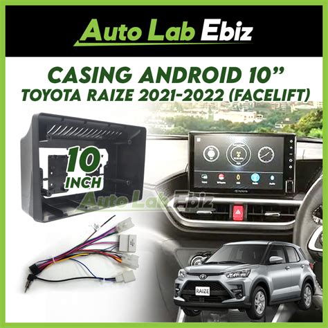 Toyota Raize Facelift Android Player Casing Inch With