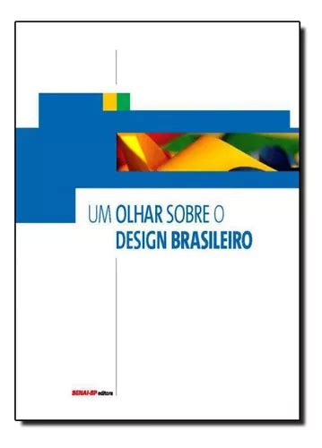 Livro Olhar Sobre O Design Brasileiro Um Mercadolivre