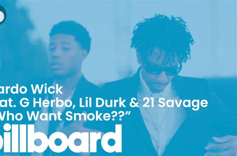 Nardo Wick Featuring G Herbo Lil Durk And 21 Savages “who Want Smoke