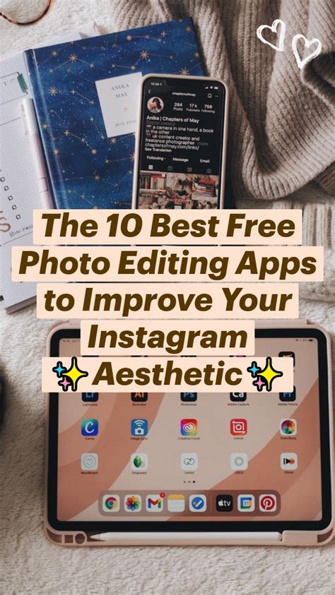 The 10 Best Free Photo Editing Apps To Improve Your Instagram Aesthetic Chapters Of May In