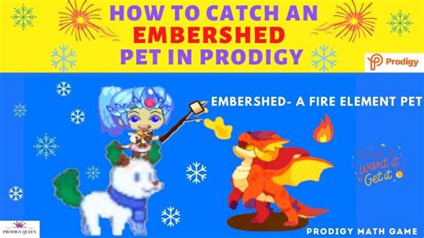 Prodigy Math Game How To Catch The Rare Embershed Pet In 2 Simple