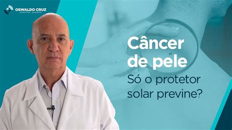 Câncer E Tumores De Pele Centro De Oncologia Oswaldo Cruz