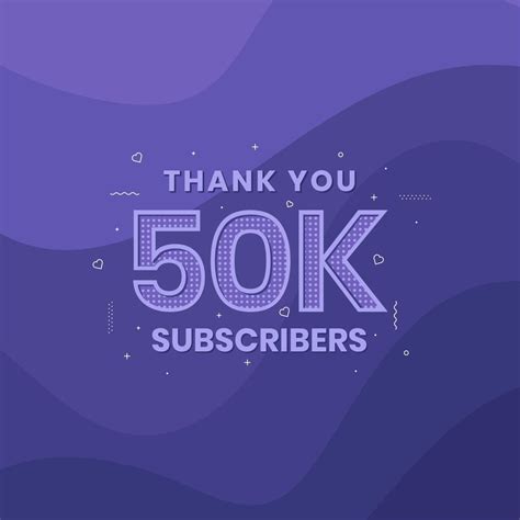 Thank You 50000 Subscribers 50k Subscribers Celebration 10082439