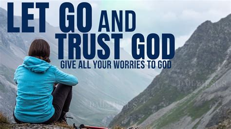 Let Go And Trust God Overcoming Worry And Anxiety Christian