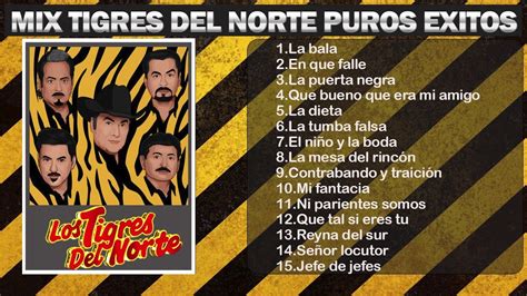 Nuevas Corridos15 MEJORES CANCIONES DE LOS TIGRES DEL NORTE YouTube