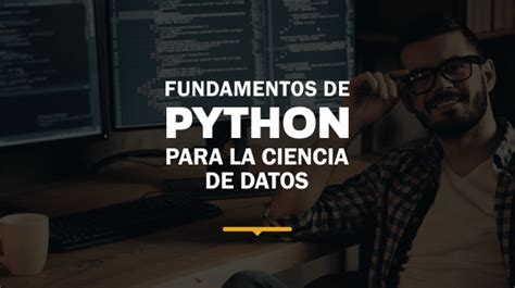 FUNDAMENTOS DE PYTHON PARA LA CIENCIA DE DATOS CEPS UNI