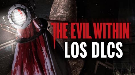 The Evil Within Dlcs The Assignment The Consecuence Completos Youtube