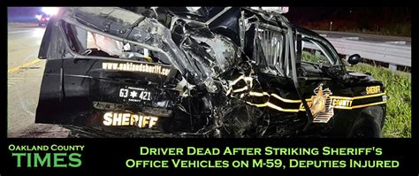 Driver Dead After Striking Sheriffs Office Vehicles On M 59 Deputies