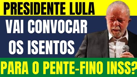 URGENTE LULA VAI REVOGAR A LEI QUE ISENTA APOSENTADOS DO PENTE FINO DO