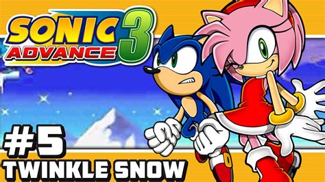 Sonic Advance 3 Part 5 Twinkle Snow YouTube