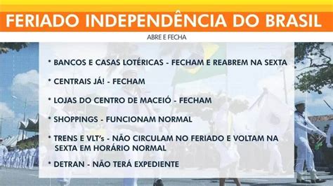 Feriadão De 7 De Setembro Veja O Que Abre E O Que Fecha Em Maceió