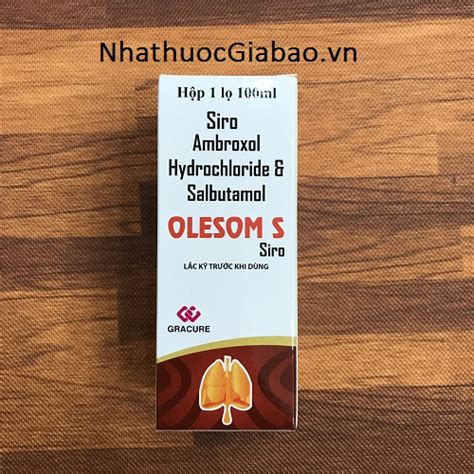 Thuốc OLESOM S Siro Nhà Thuốc Gia Bảo Đặt Mua 0962 80 01 10