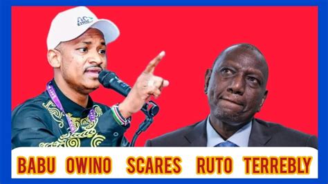 Panicked Ruto Scared As Babu Owino Releases Scaring Information Youtube