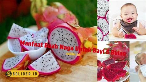 Temukan Manfaat Buah Naga Untuk Bayi 5 Bulan Yang Jarang Diketahui