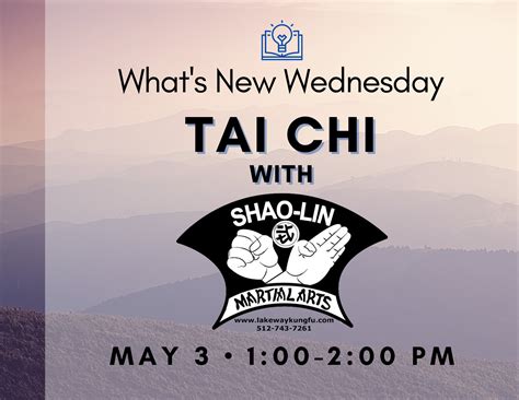 What's New Wednesday - Tai Chi with Shao-Lin Martial Arts - LakeTravis