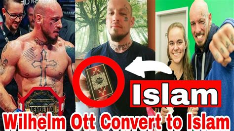 Wilhelm Ott Austrian Mma Fighter Convert To Islam Full Story Must