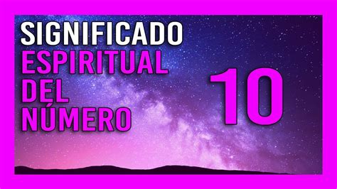 Significado Espiritual del Número 10 Numerología Angelical