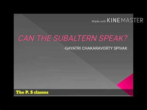 Can The Subaltern Speak By Gayatri C Spivak Youtube