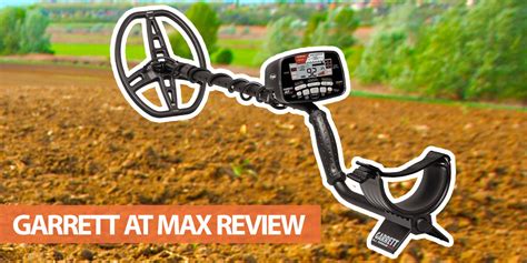 Garrett At Max Metal Detector Review Is It Worth The Money