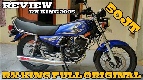 REVIEW RX KING 50JT FULL ORIGINAL ISTIMEWA YouTube