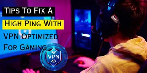 Tips To Fix High Ping With Vpn Optimized For Gaming Exeideas Let S