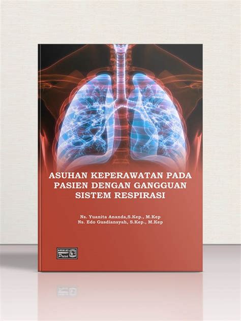 Asuhan Keperawatan Pada Pasien Dengan Gangguan Sistem Respirasi