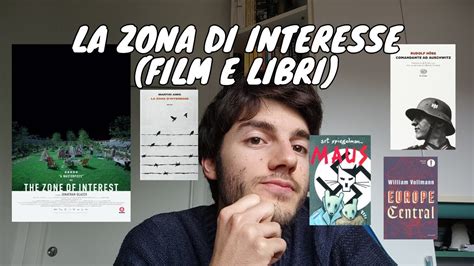 La Zona D Interesse Film E Libri A Tema Youtube